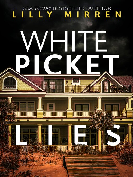 Title details for White Picket Lies by Lilly Mirren - Available